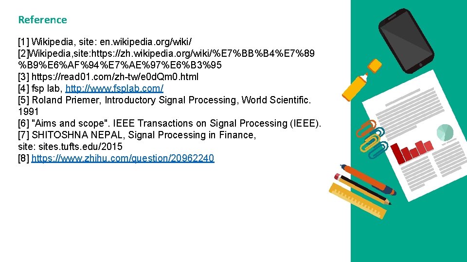 Reference [1] Wikipedia, site: en. wikipedia. org/wiki/ [2]Wikipedia, site: https: //zh. wikipedia. org/wiki/%E 7%BB%B