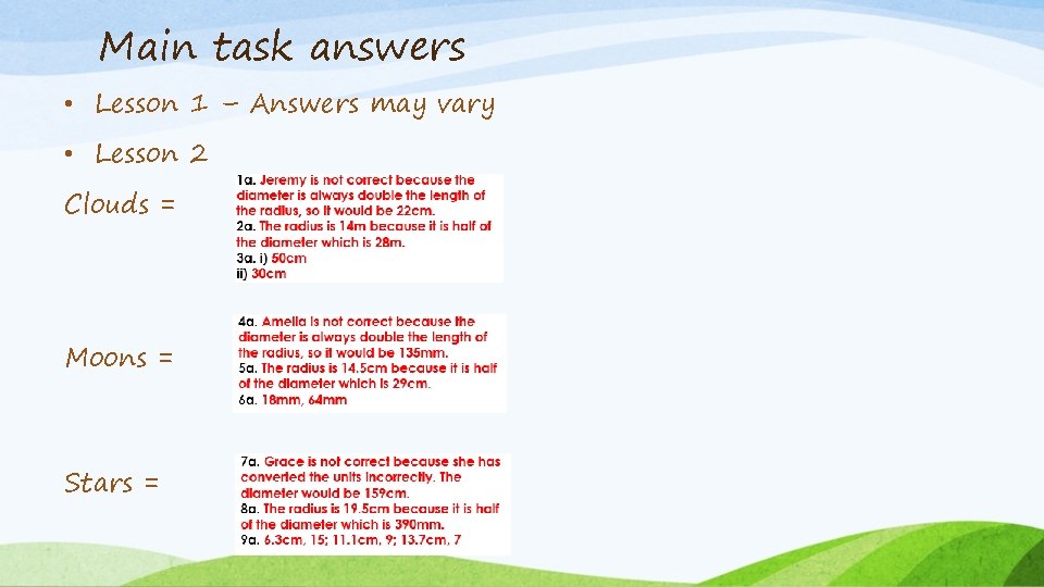 Main task answers • Lesson 1 – Answers may vary • Lesson 2 Clouds