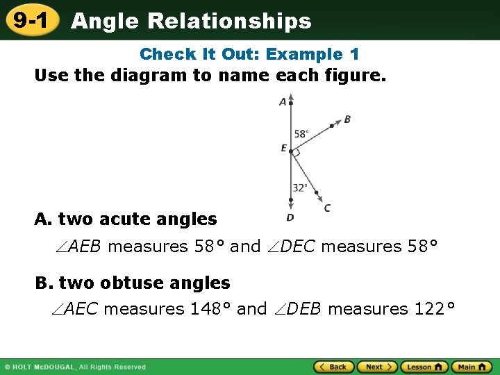 9 -1 Angle Relationships Check It Out: Example 1 Use the diagram to name