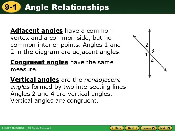 9 -1 Angle Relationships Adjacent angles have a common vertex and a common side,