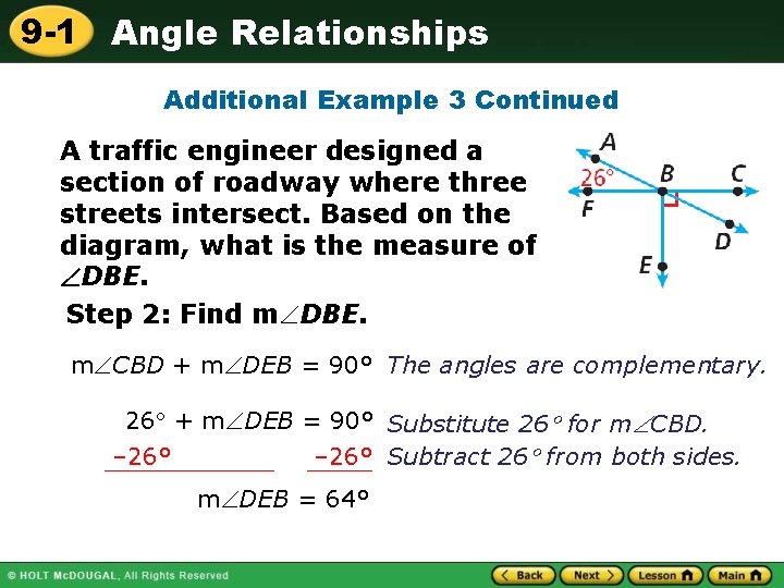 9 -1 Angle Relationships Additional Example 3 Continued A traffic engineer designed a section