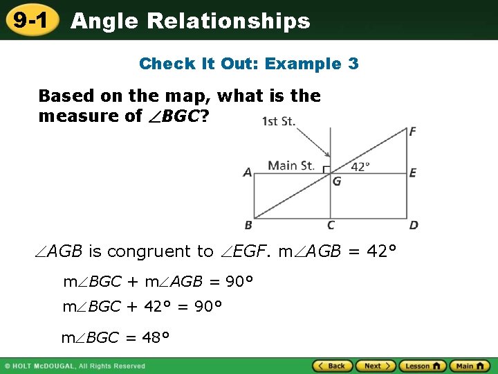 9 -1 Angle Relationships Check It Out: Example 3 Based on the map, what