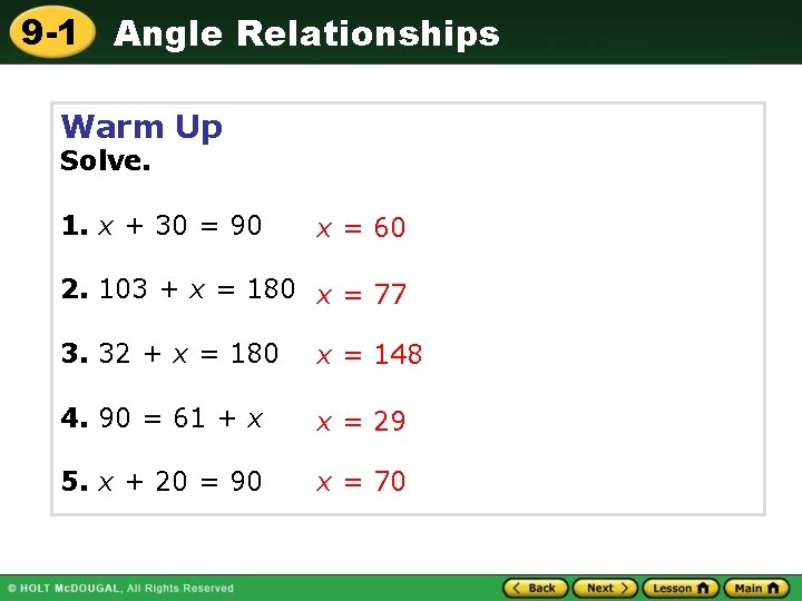 9 -1 Angle Relationships Warm Up Solve. 1. x + 30 = 90 x