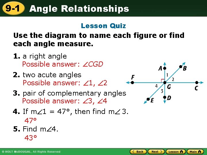9 -1 Angle Relationships Lesson Quiz Use the diagram to name each figure or