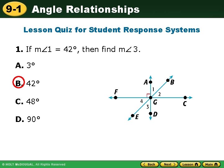 9 -1 Angle Relationships Lesson Quiz for Student Response Systems 1. If m 1