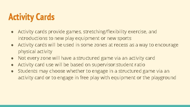 Activity Cards ● Activity cards provide games, stretching/flexibility exercise, and introductions to new play