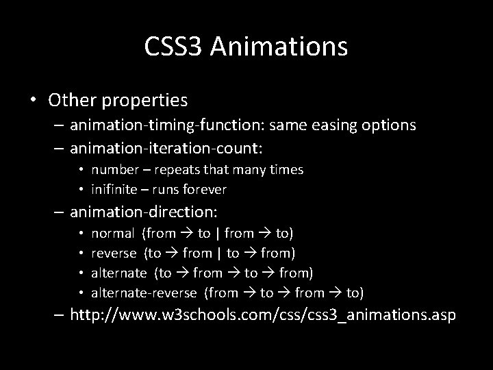 CSS 3 Animations • Other properties – animation-timing-function: same easing options – animation-iteration-count: • CSS 3 Animations • Other properties – animation-timing-function: same easing options – animation-iteration-count: •