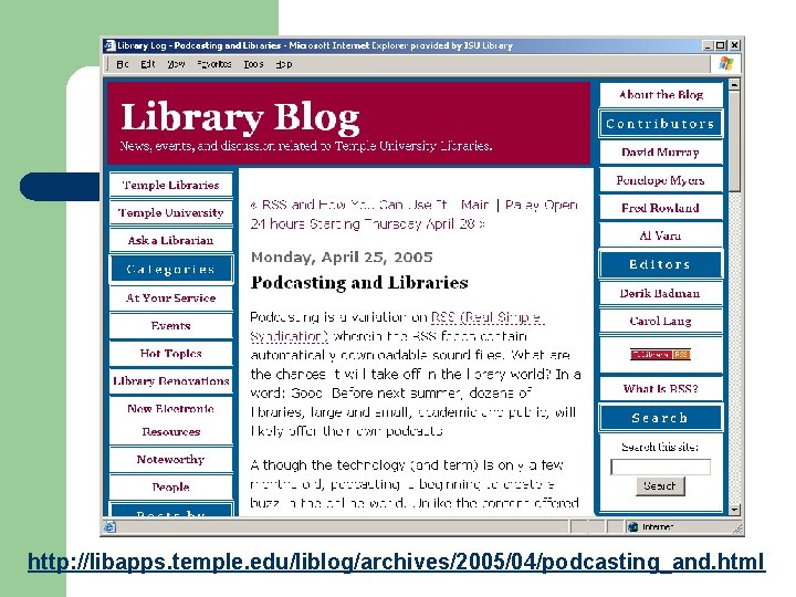 http: //libapps. temple. edu/liblog/archives/2005/04/podcasting_and. html 