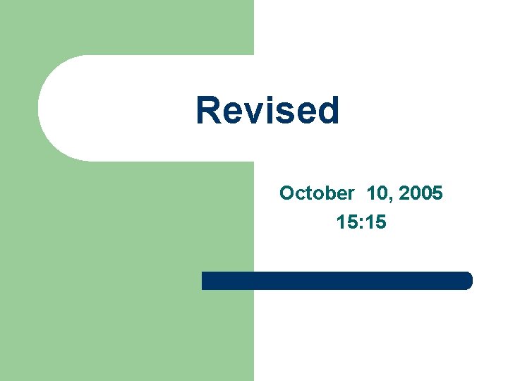 Revised October 10, 2005 15: 15 