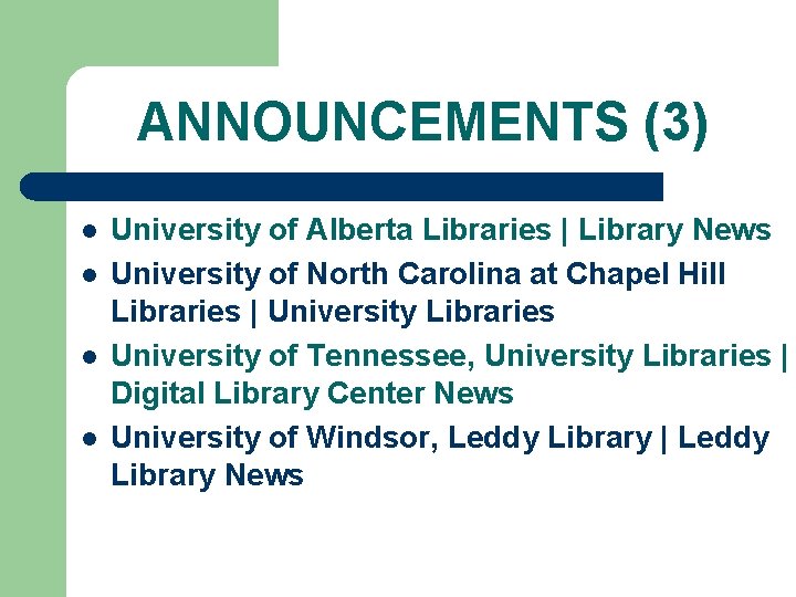 ANNOUNCEMENTS (3) l l University of Alberta Libraries | Library News University of North