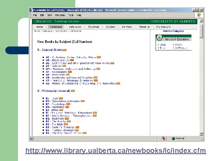 http: //www. library. ualberta. ca/newbooks/lc/index. cfm 