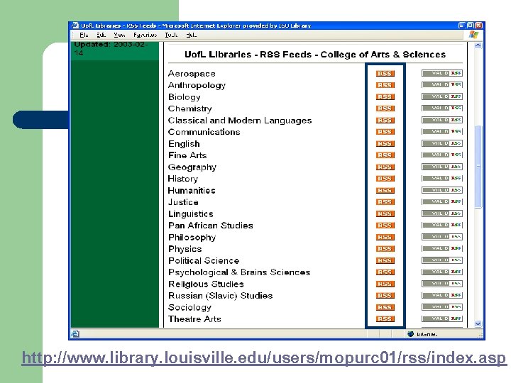 http: //www. library. louisville. edu/users/mopurc 01/rss/index. asp 