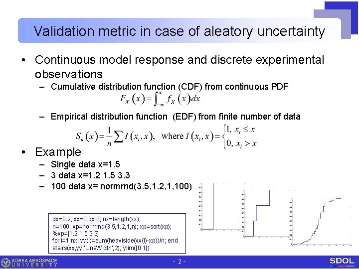 Validation metric in case of aleatory uncertainty • Continuous model response and discrete experimental