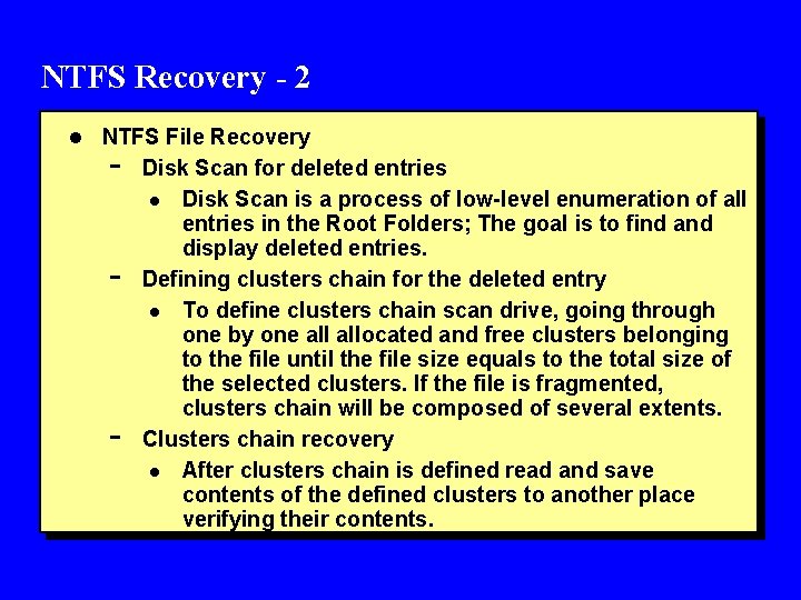 NTFS Recovery - 2 l NTFS File Recovery - - Disk Scan for deleted