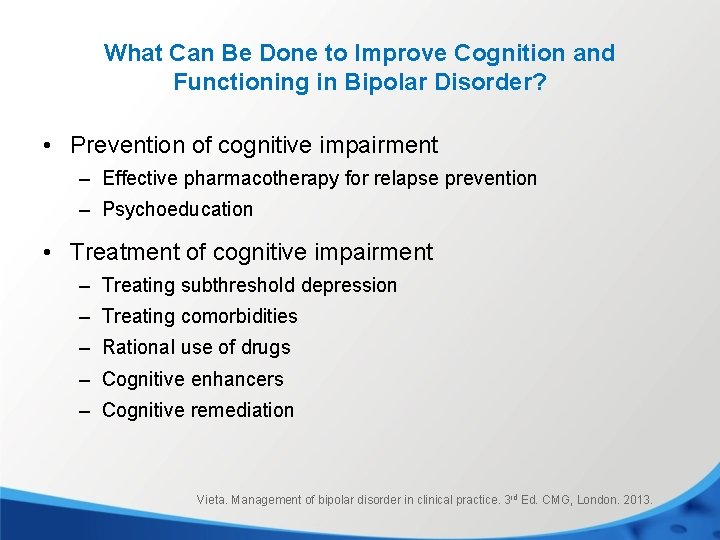 What Can Be Done to Improve Cognition and Functioning in Bipolar Disorder? • Prevention