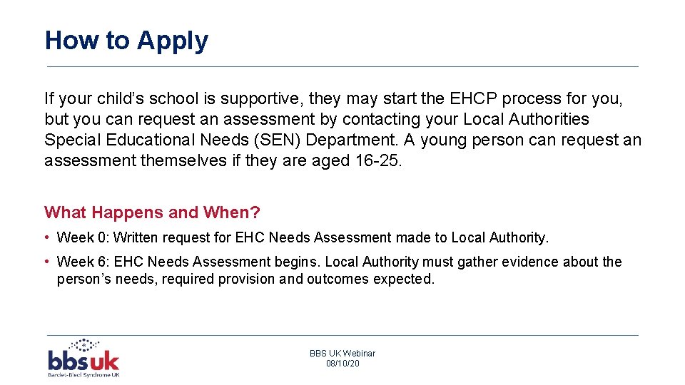 How to Apply If your child’s school is supportive, they may start the EHCP