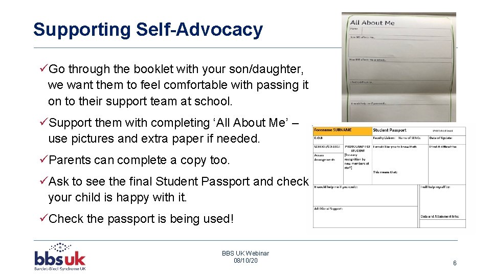 Supporting Self-Advocacy üGo through the booklet with your son/daughter, we want them to feel