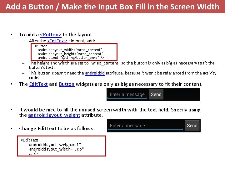 Add a Button / Make the Input Box Fill in the Screen Width •