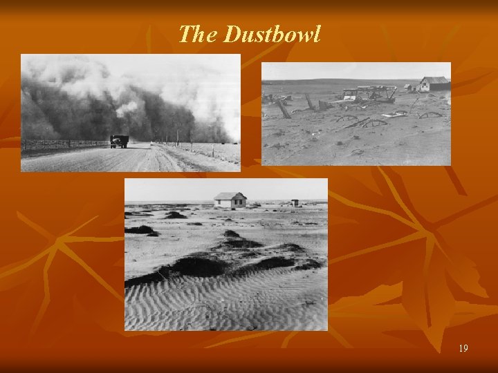 The Dustbowl 19 