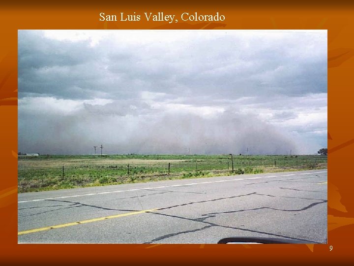 San Luis Valley, Colorado 9 