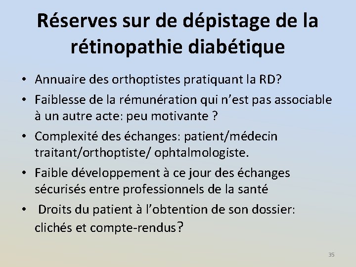 Réserves sur de dépistage de la rétinopathie diabétique • Annuaire des orthoptistes pratiquant la