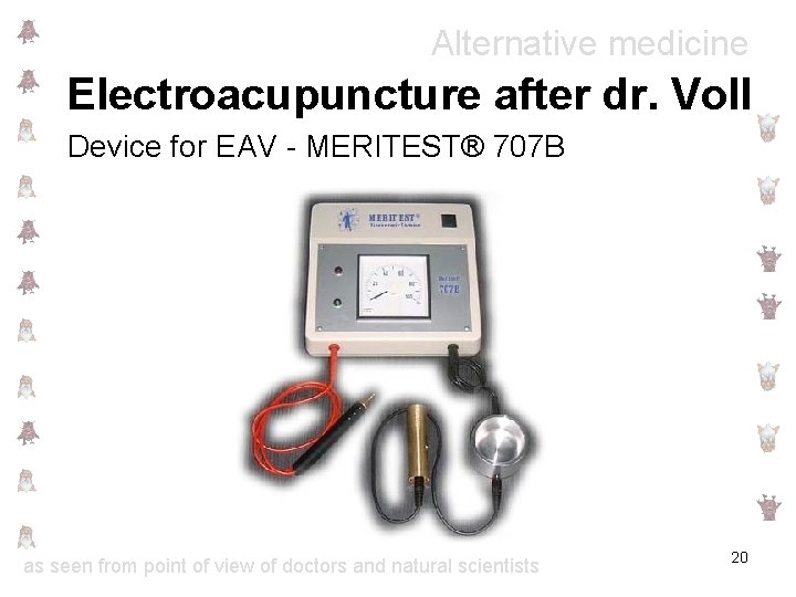 Alternative medicine Electroacupuncture after dr. Voll Device for EAV - MERITEST® 707 B as