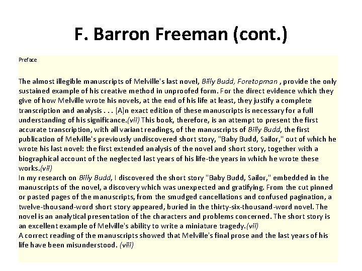 F. Barron Freeman (cont. ) Preface The almost illegible manuscripts of Melville's last novel,