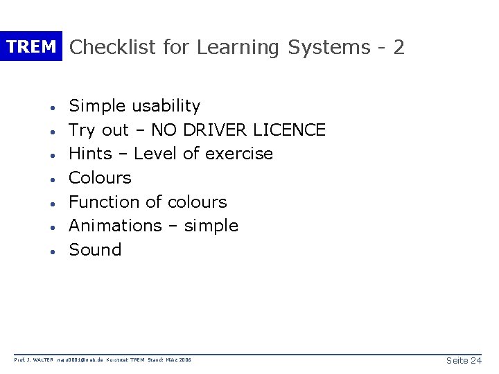 TREM Checklist for Learning Systems - 2 · · · · Simple usability Try