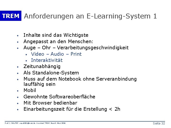 TREM Anforderungen an E-Learning-System 1 · · · · · Inhalte sind das Wichtigste