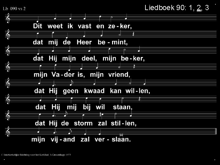 Liedboek 90: 1, 2, 3 . . . 