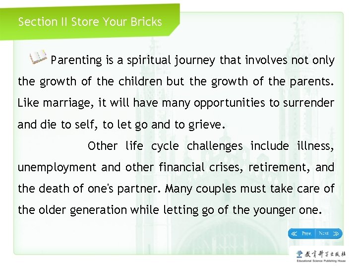 Section II Store Your Bricks Parenting is a spiritual journey that involves not only