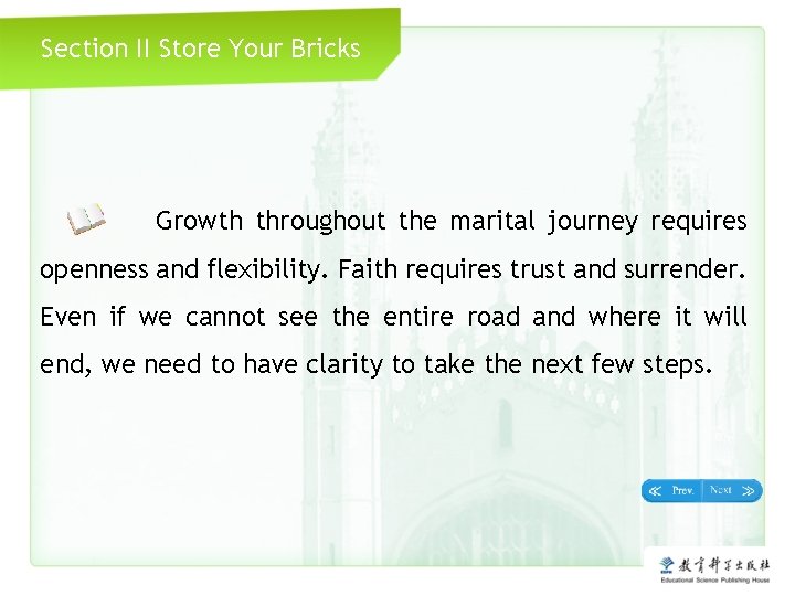 Section II Store Your Bricks Growth throughout the marital journey requires openness and flexibility.