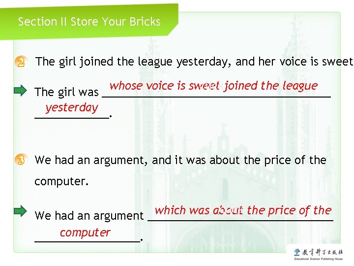 Section II Store Your Bricks The girl joined the league yesterday, and her voice