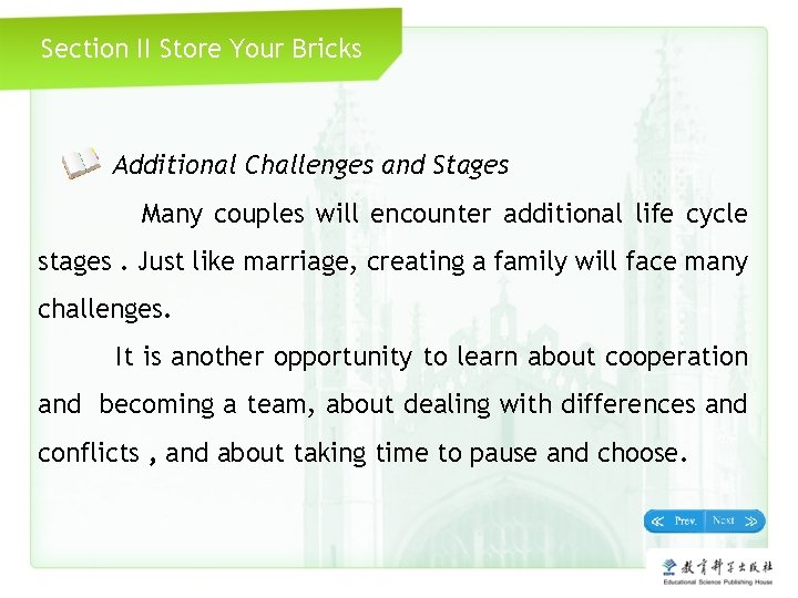 Section II Store Your Bricks Additional Challenges and Stages Many couples will encounter additional