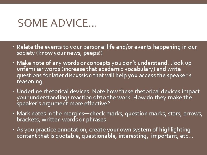 SOME ADVICE… Relate the events to your personal life and/or events happening in our
