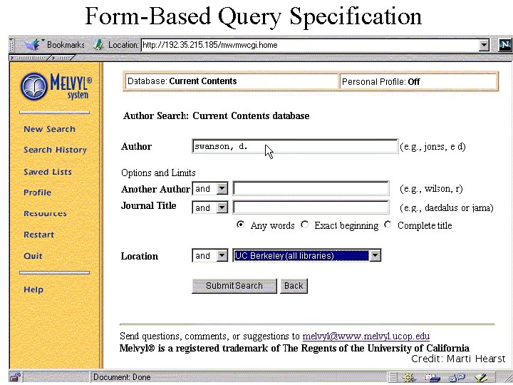 Form-Based Query Specification Credit: Marti Hearst 