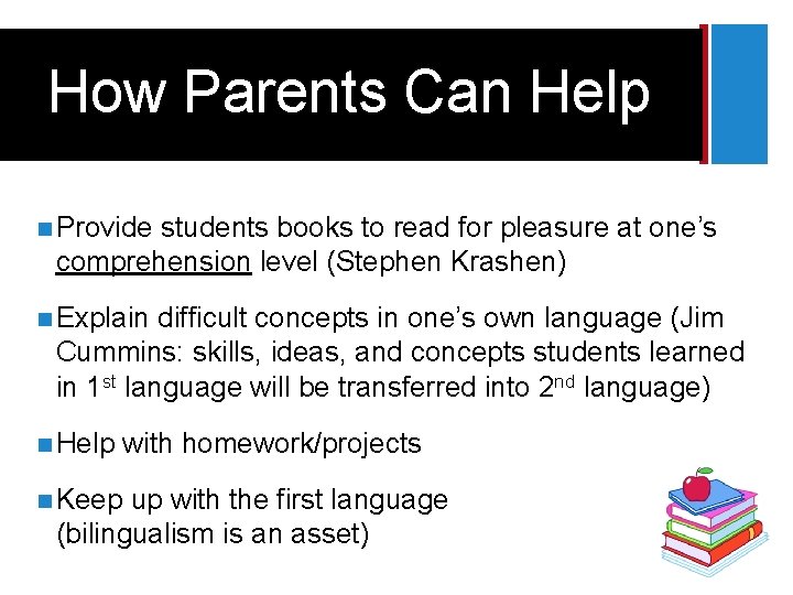 + How Parents Can Help n Provide students books to read for pleasure at