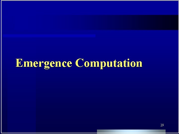 Emergence Computation 29 