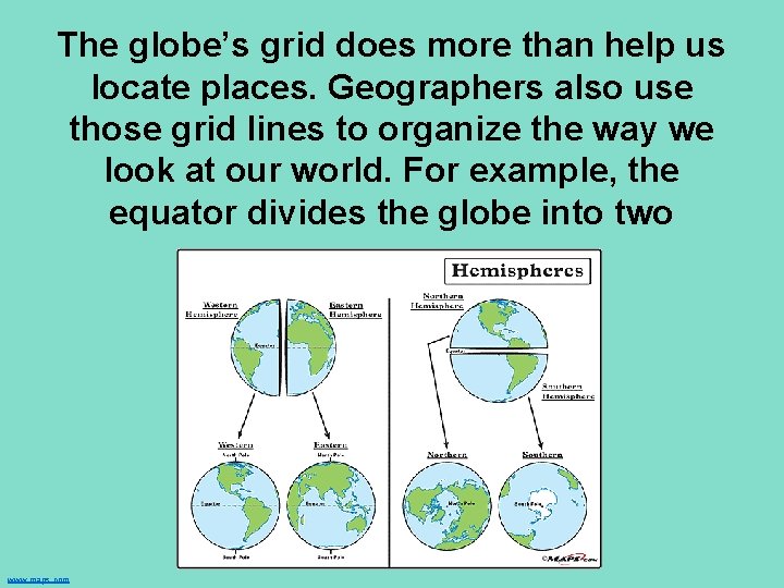 The globe’s grid does more than help us locate places. Geographers also use those