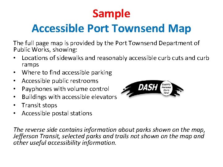 Sample Accessible Port Townsend Map The full page map is provided by the Port