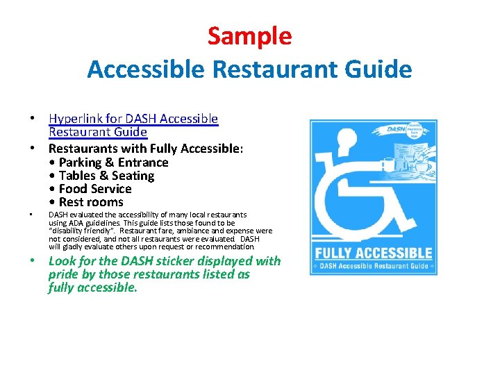 Sample Accessible Restaurant Guide • Hyperlink for DASH Accessible Restaurant Guide • Restaurants with