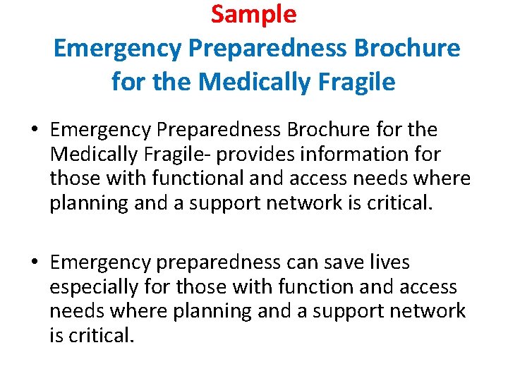 Sample Emergency Preparedness Brochure for the Medically Fragile • Emergency Preparedness Brochure for the