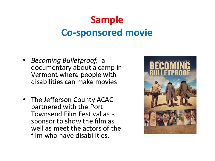 Sample Co-sponsored movie • Becoming Bulletproof, a documentary about a camp in Vermont where