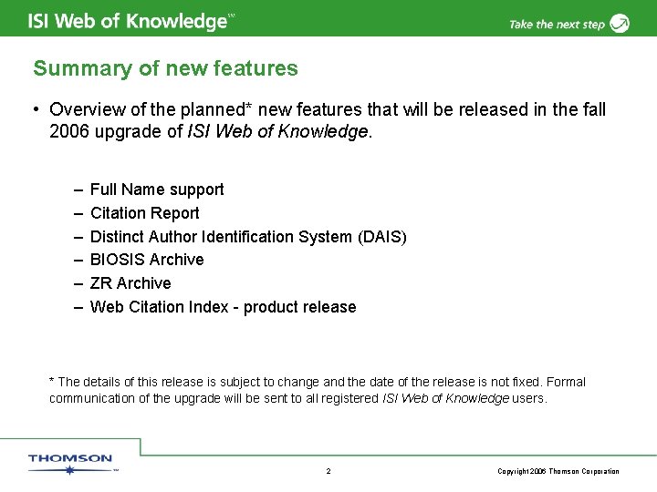 Summary of new features • Overview of the planned* new features that will be