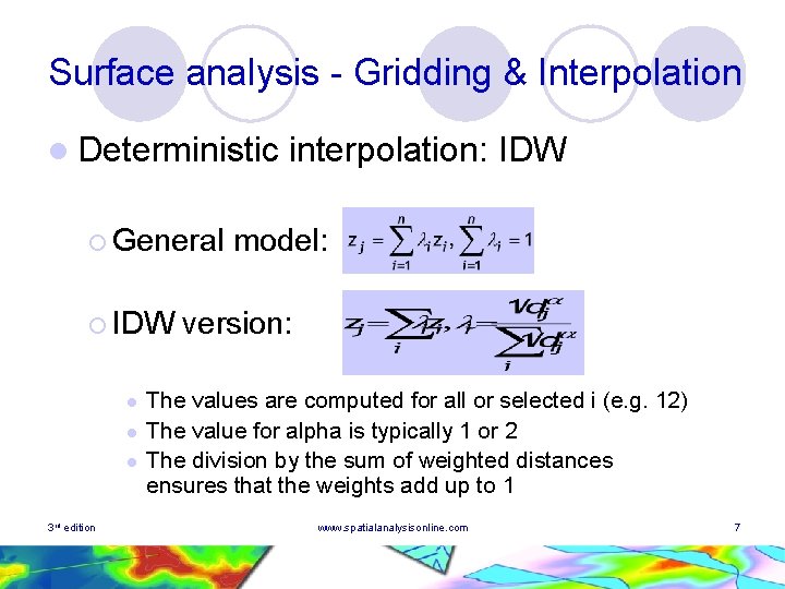 Surface analysis - Gridding & Interpolation l Deterministic ¡ General ¡ IDW l l Surface analysis - Gridding & Interpolation l Deterministic ¡ General ¡ IDW l l