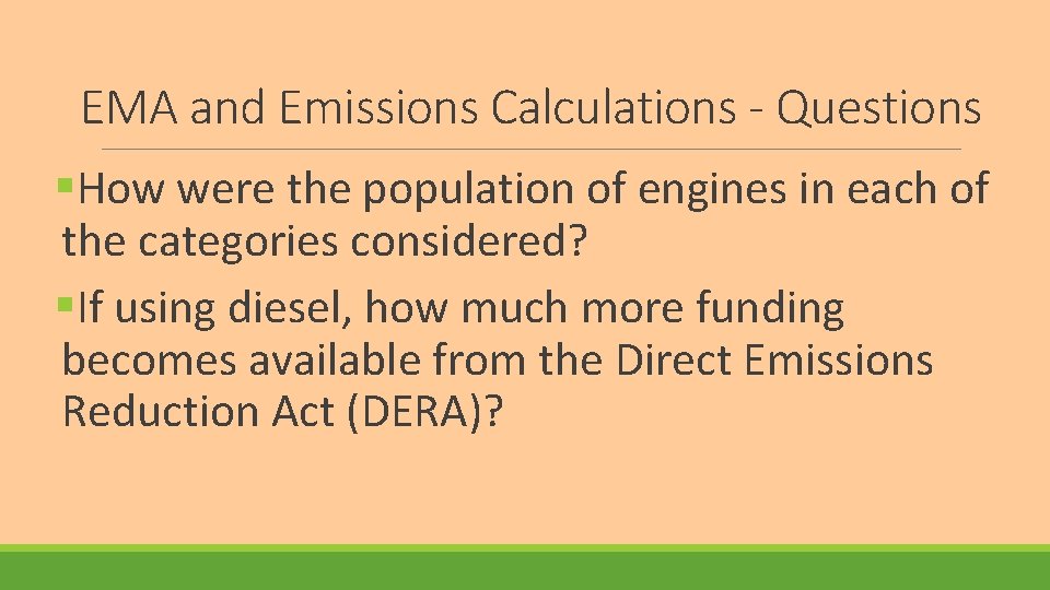 EMA and Emissions Calculations - Questions §How were the population of engines in each