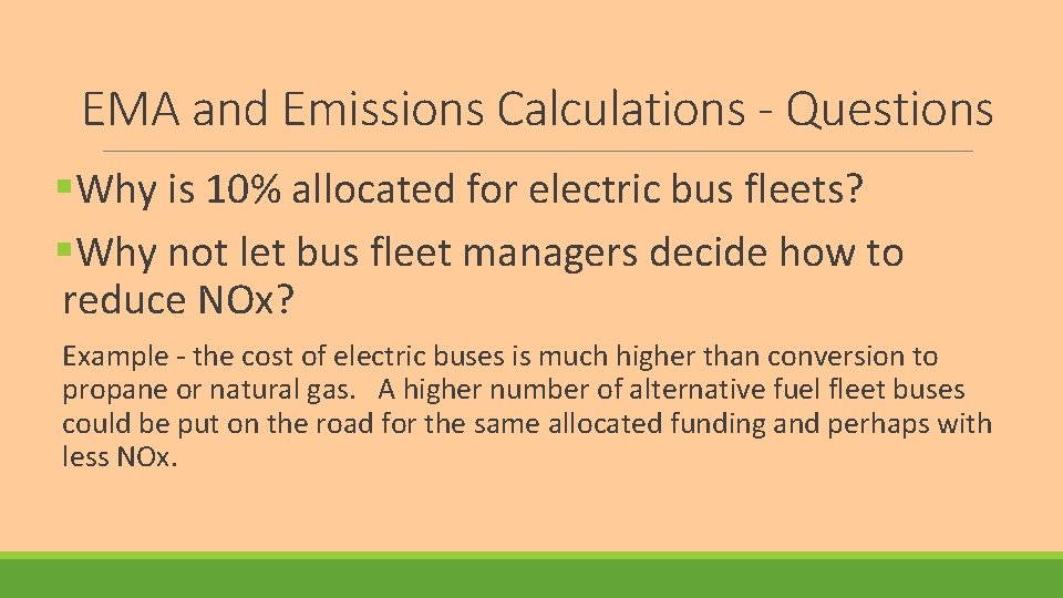 EMA and Emissions Calculations - Questions §Why is 10% allocated for electric bus fleets?