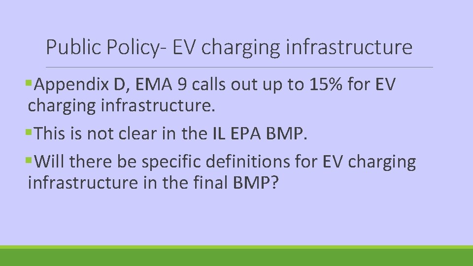 Public Policy- EV charging infrastructure §Appendix D, EMA 9 calls out up to 15%