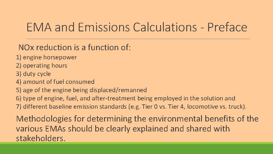 EMA and Emissions Calculations - Preface NOx reduction is a function of: 1) engine