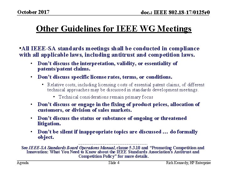 October 2017 doc. : IEEE 802. 18 -17/0125 r 0 Other Guidelines for IEEE